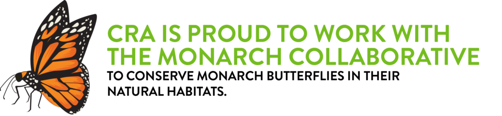 CRA is proud to work with the Monarch Collaborative to conserve Monarch butterflies in their natural habitats. 